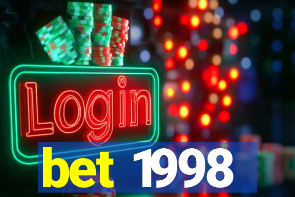 bet 1998